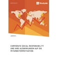 thumbnail image 1 of Corporate Social Responsibility und ihre Auswirkungen auf die Mitarbeitermotivation, (Paperback), 1 of 1