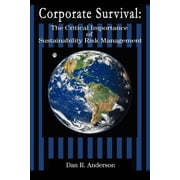 Corporate Survival The Critical Importance of Sustainability Risk Management, Paperback