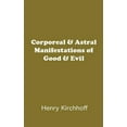 thumbnail image 1 of Corporeal & Astral Manifestations of Good & Evil (Paperback), 1 of 1