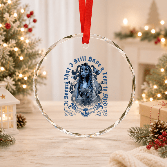 Corpse Bride It Seems That I Still Have A Tear To Shed Glass Ornament