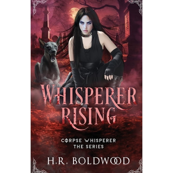 Corpse Whisperer, the Whisperer Rising, Book 5, (Paperback)