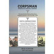 Corpsman Americas unsung heroes, Paperback