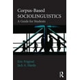 thumbnail image 1 of Corpus-Based Sociolinguistics: A Guide for Students, (Paperback), 1 of 1