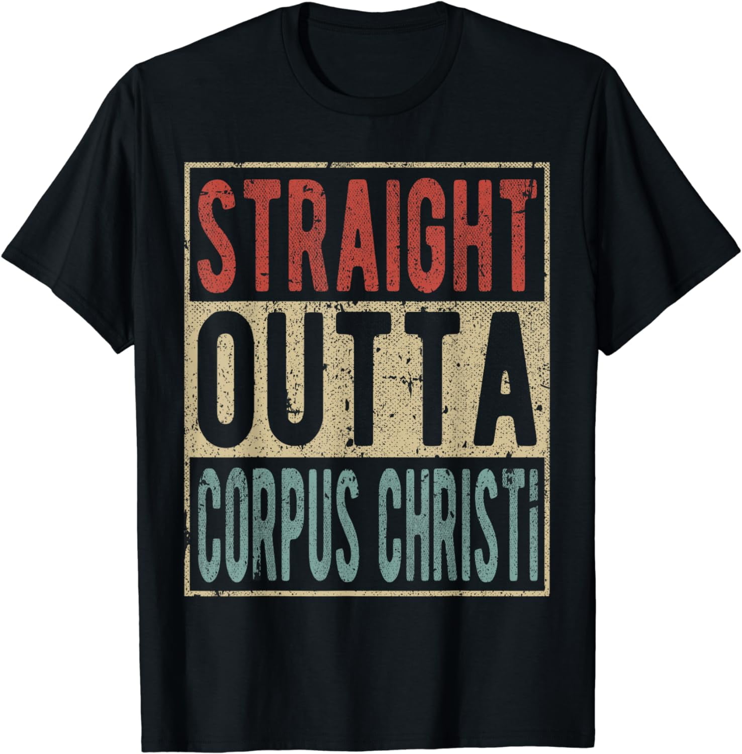 Corpus Christi City Retro Straight Outta Corpus Christi TShirt