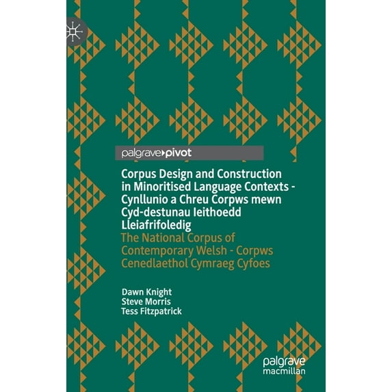 Corpus Design and Construction in Minoritised Language Contexts - Cynllunio a Chreu Corpws Mewn Cyd-Destunau Ieithoedd L, (Hardcover)