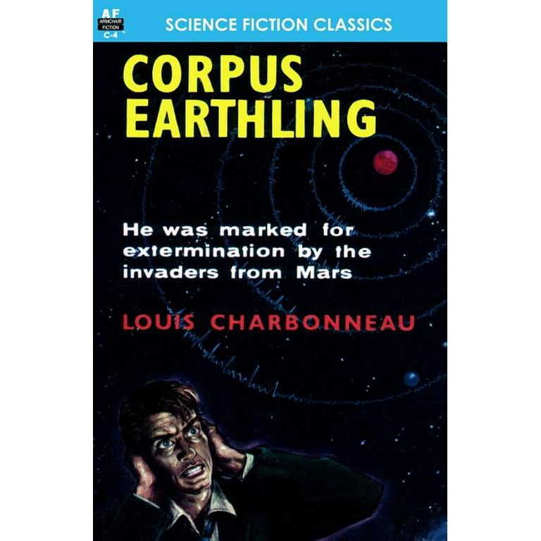 Corpus Earthling Louis Charbonneau 9781612870151 