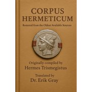 Corpus Hermeticum from the Oldest Available Sources, Paperback