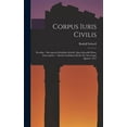 thumbnail image 1 of Corpus Iuris Civilis: Novellae / Recognovit Rudolfus Schoell. Opus Schoellii Morte Interceptum / Absolvit Guilelmus Kroll. Ed. Stereotypa Quarta. 1912 (Hardcover), 1 of 5