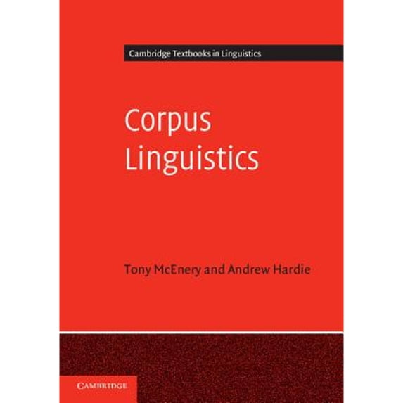 Pre-Owned Corpus Linguistics: Method, Theory and Practice (Paperback) 0521547369 9780521547369