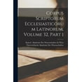 thumbnail image 1 of Corpus Scriptorum Ecclesiasticorum Latinorum, Volume 32, part 1 (Paperback), 1 of 1