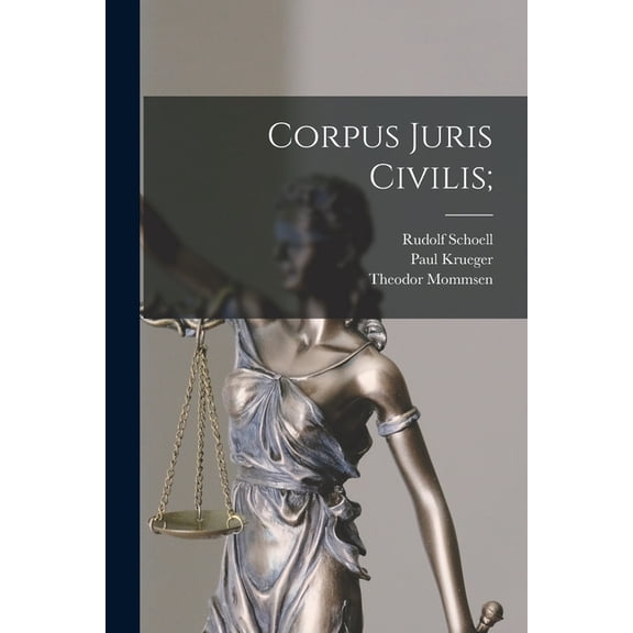 Corpus juris civilis;, (Paperback)