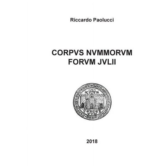 Corpus nummorum forum julii (Paperback)