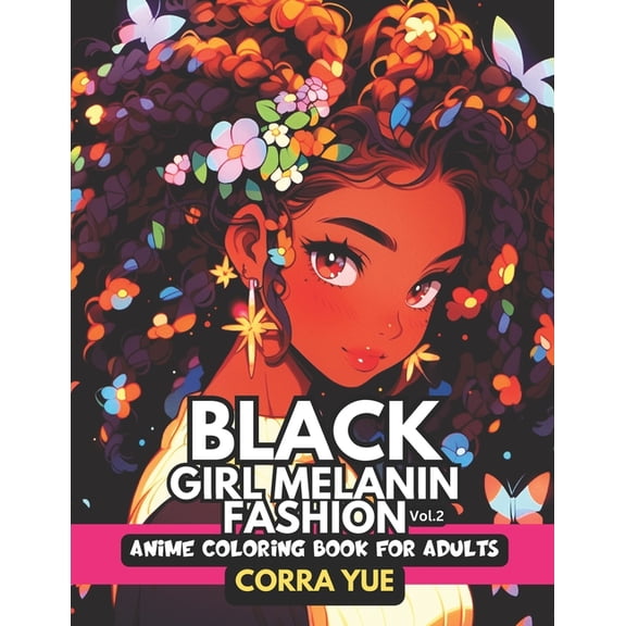 Corra's Girls Edition Light Grayscale Ja Black Girl Melanin Fashion - Anime Coloring Book For Adults Vol.2: Glamorous Hairstyle, Makeup & Cute Beauty Faces, Spri, Book 22, (Paperback)