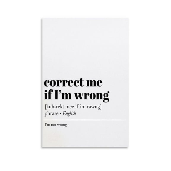 Correct Me If L'm Wrong Definition Print Confidence Boosting Decor Goal-Setting Wall Art Office College Dorm Poster Canvas for Room Aesthetic Motivational Wall Art