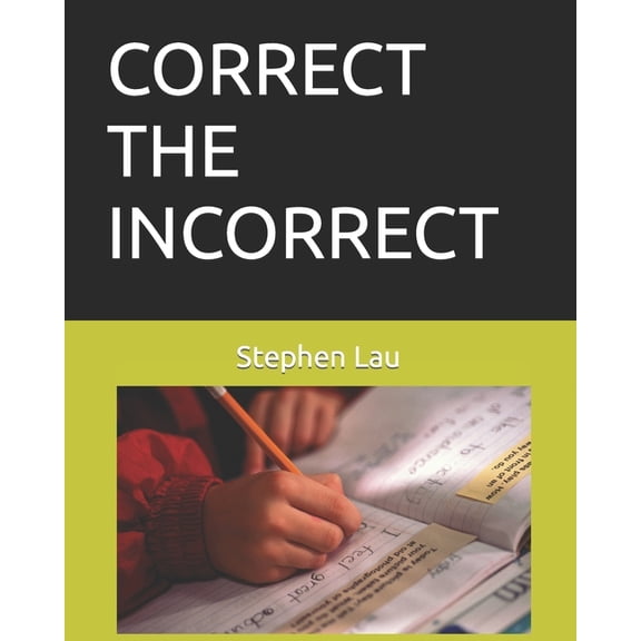 Correct the Incorrect, (Paperback)