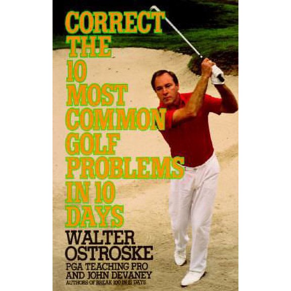 Pre-Owned Correct the 10 most common golf problems in 10 days (Unknown) 0399516565 9780399516566