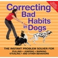 thumbnail image 1 of Pre-Owned Correcting Bad Habits in Dogs: The Instant Problem Solver for Pulling, Jumping, Barking, Stealing, and Other Behaviors (Spiral-bound) 0793806461 9780793806461, 1 of 1