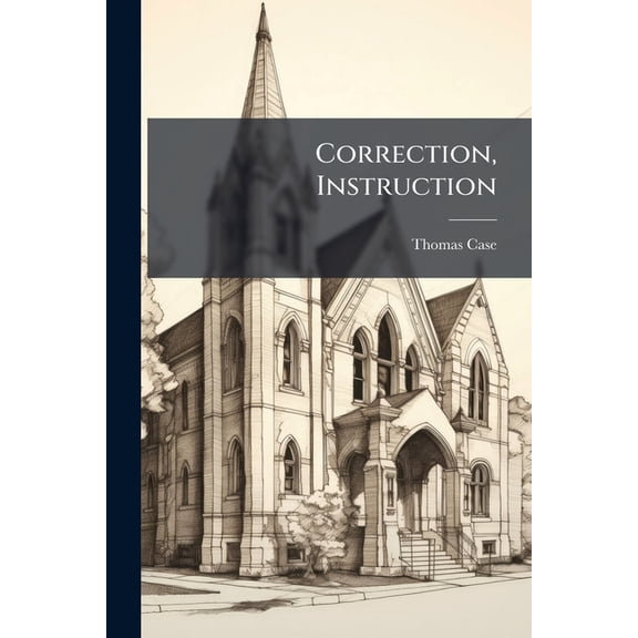 Correction, Instruction, (Paperback)