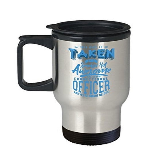 Correctional Officer Coffee Mug - This Girl Is Taken - Gifts For Prison Guard -14 Oz Stainless Steel Travel Cup
