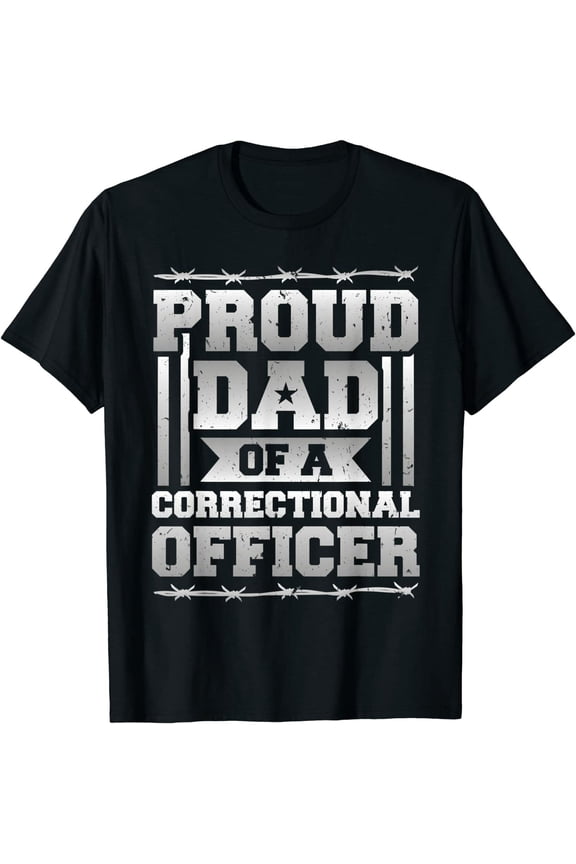 Correctional Officer Proud Dad Guard Detention Facility Family Uniform T-Shirt