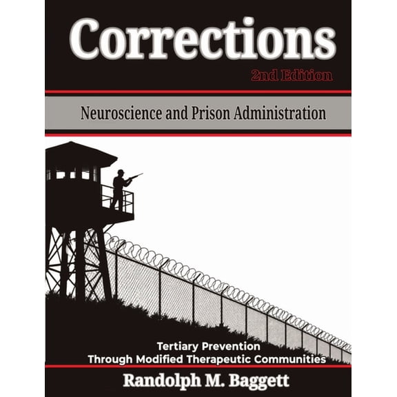 Corrections: Neuroscience and Prison Administration, (Paperback)