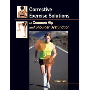 Pre-Owned Corrective Exercise Solutions to Common Hip and Shoulder Dysfunction (Paperback)