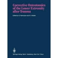 thumbnail image 1 of Corrective Osteotomies of the Lower Extremity After Trauma, (Paperback), 1 of 1