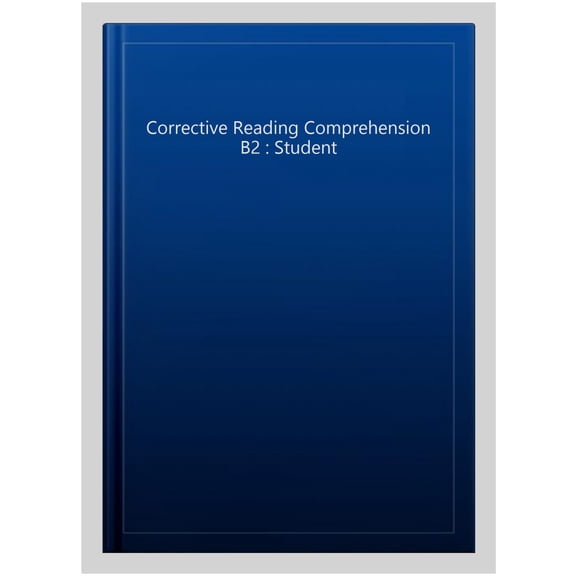 Pre-Owned Corrective Reading Comprehension Level B2, Workbook (Paperback) by McGraw Hill