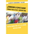 thumbnail image 1 of ?Corredor o Espectador? Correr para estar y sentirse bien : Ultra Marat?n 157 K: El Gran Reto De Vivir, 1 of 1