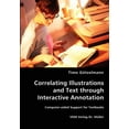 thumbnail image 1 of Correlating Illustrations and Text through Interactive Annotation (Paperback), 1 of 1