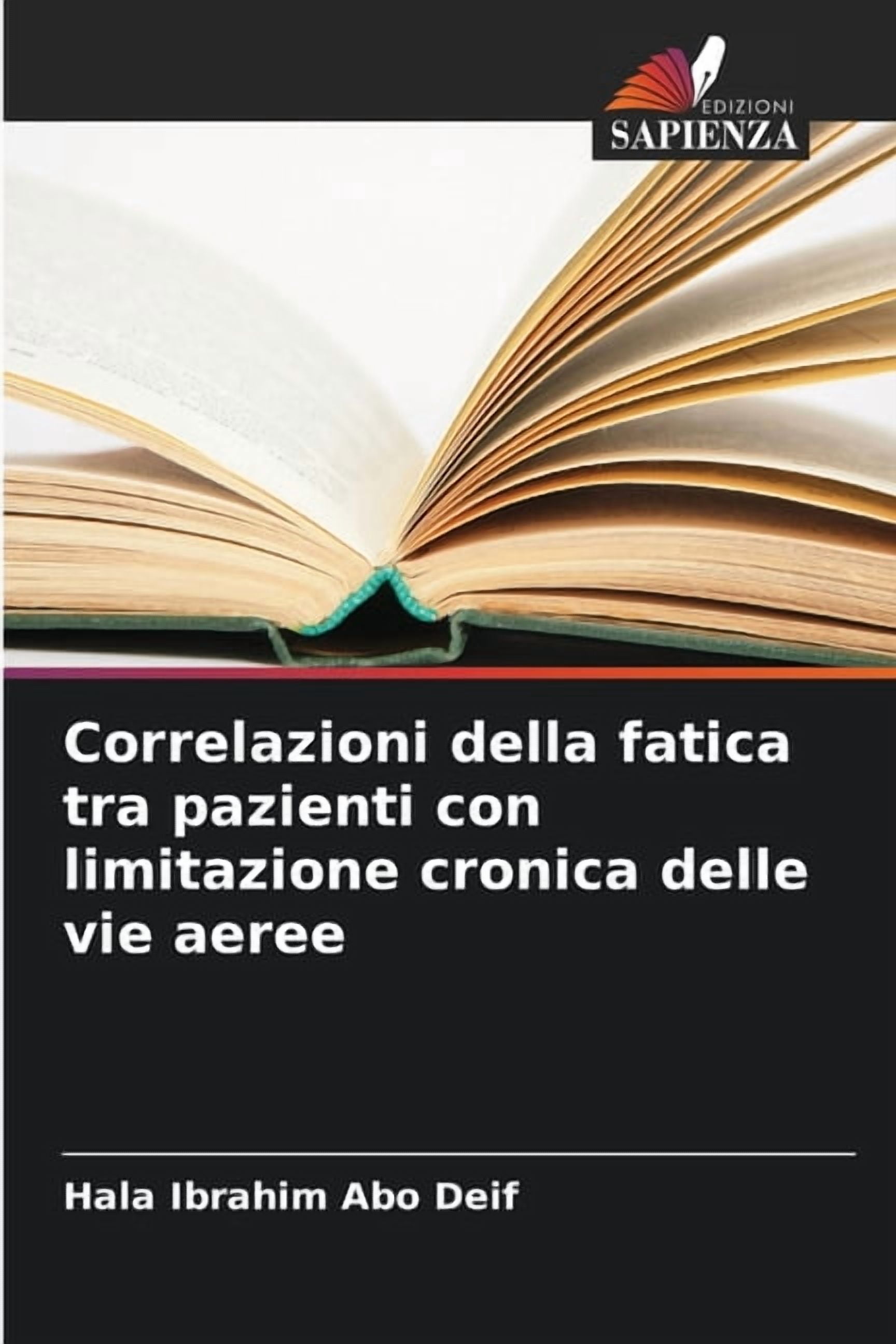 Correlazioni della fatica tra pazienti con limitazione cronica delle vie aeree, (Paperback)