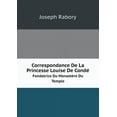 thumbnail image 1 of Correspondance De La Princesse Louise De Condé Fondatrice Du Monastère Du Temple (Paperback), 1 of 1