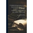 thumbnail image 1 of Correspondance De Roger De Rabutin, Comte De Bussy, Avec Sa Famille Et Ses Amis, 1666-1693: 1671-1675 (Hardcover), 1 of 1