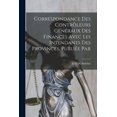 thumbnail image 1 of Correspondance des contrôleurs généraux des finances avec les intendants des provinces, publiée par, (Paperback), 1 of 7