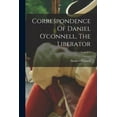 thumbnail image 1 of Correspondence Of Daniel O'connell, The Liberator; Volume 1 (Paperback), 1 of 1