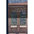 thumbnail image 1 of Correspondencia de Emilio Castelar 1868-1898 (Hardcover), 1 of 10