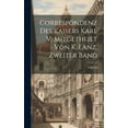 thumbnail image 1 of Correspondenz Des Kaisers Karl V, Mitgetheilt Von K. Lanz, Zweiter Band (Hardcover), 1 of 1