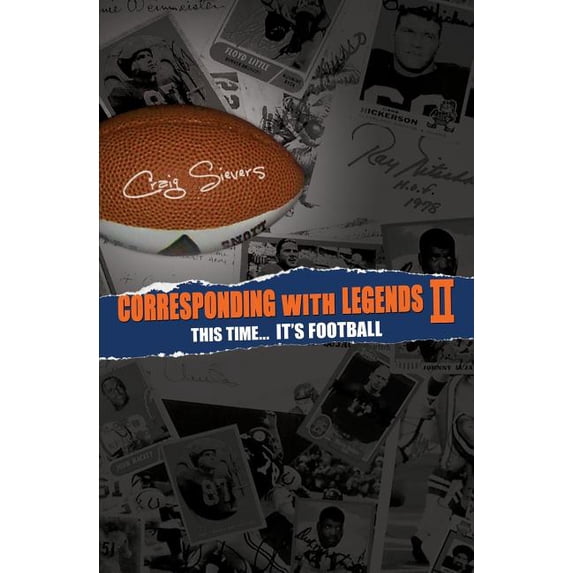 Corresponding with Legends Corresponding with Legends II: This Time... It's Football, Book 2, (Paperback)