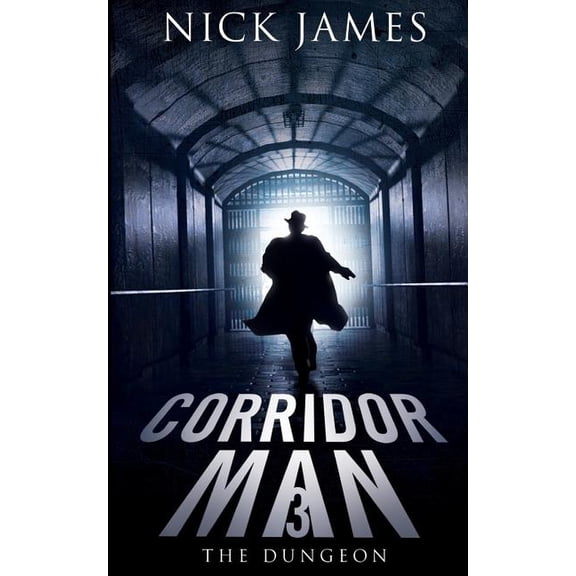 Corridor Man: Corridor Man 3: The Dungeon (Paperback)