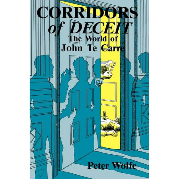 Corridors of Deceit: The World of John le Carré, (Paperback)