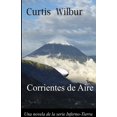 thumbnail image 1 of Corrientes de Aire: Una Novela de la Serie Interno-Tierra (Paperback), 1 of 1