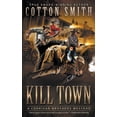 thumbnail image 1 of Corrigan Brothers Kill Town: A Classic Western Series, Book 2, (Paperback), 1 of 1
