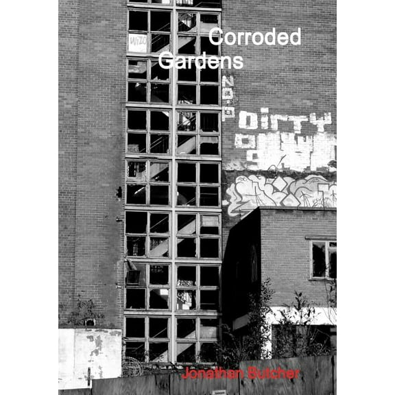 Corroded Gardens, (Paperback)