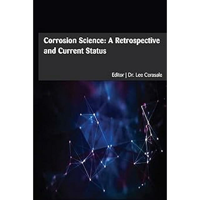 Corrosion Science A Retrospective And Current Status
