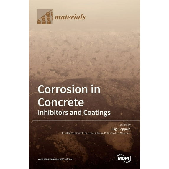 Corrosion in Concrete: Inhibitors and Coatings, (Hardcover)