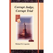 Corrupt Judge, Corrupt Trial, Paperback
