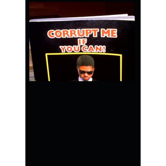 Corrupt Me If You Can! : Making a personal commitment against corruption (Paperback)
