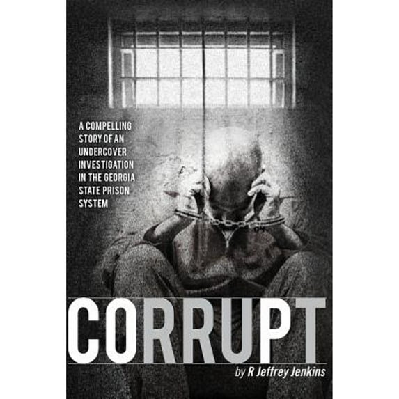 Corrupt (Paperback) by R Jeffry Jenkins