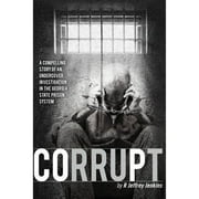 Corrupt Paperback by R Jeffry Jenkins