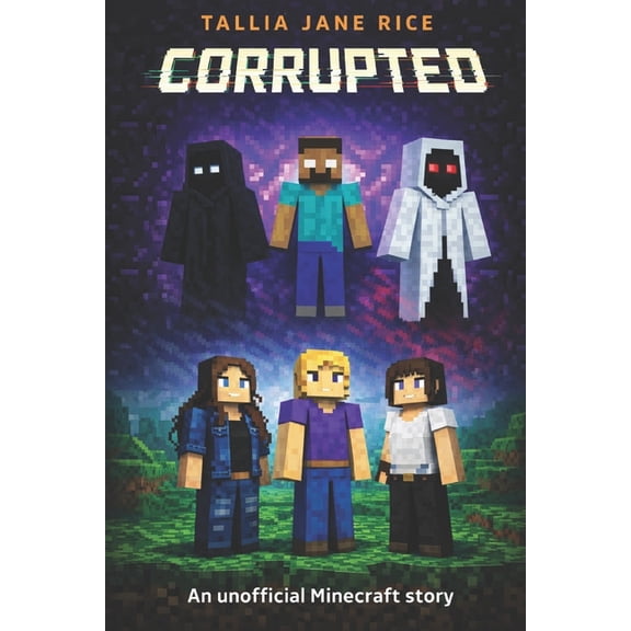 Corrupted: An unofficial Minecraft adventure, (Paperback)